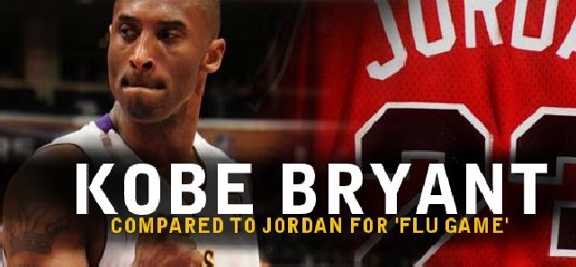 Kobe Bryant Compared To Michael Jordan For Flu Game - Headliner